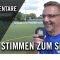 Die Stimmen zum Spiel | FC Union Tornesch II – Heidgrabener SV (5. Spieltag, Kreisliga 8)