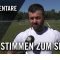 Die Stimmen zum Spiel | Germania Weilbach – SpVgg 03 Fechenheim (Testspiel)