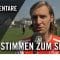 Die Stimmen zum Spiel | SC Germania Geyen II – FC GW Etzweiler (1. Spieltag, Kreisliga B, Staffel 2)