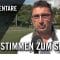 Die Stimmen zum Spiel | SC Staaken II – FV Blau-Weiss Spandau (3. Spieltag, Bezirksliga, Staffel 1)