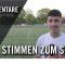 Die Stimmen zum Spiel | SVN München – SV Cosmos Aystetten (Hinspiel, Relegation Landesliga)