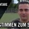 Mehmet Tunay Somun (FFV Sportfreunde 04) und Stelios Doukas (FC Corumspor 78) – Die Stimmen