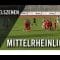 SV Bergisch Gladbach 09 – SV Deutz 05 (4. Spieltag, Mittelrheinliga)