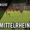 SV Bergisch Gladbach 09 – TV Herkenrath (Mittelrheinliga) – Spielbericht | RHEINKICK.TV