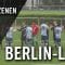 SV Empor Berlin – Sp. Vg. Blau Weiß 90 (Berlin-Liga) – Spielszenen | SPREEKICK.TV