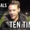 Ten Times mit Justin Kaiser (FC Blau-Gelb Überruhr) | RUHRKICK.TV