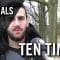 Ten Times mit Kadir Erdil (TFC Köln II) | RHEINKICK.TV