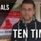 Ten Times mit Marco Betz (Spvgg. 03 Neu-Isenburg) | MAINKICK.TV