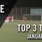 TOP 3 Tore – Januar 2017  | MAINKICK.TV