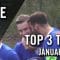 TOP 3 Tore – Januar 2017 | RHEINKICK.TV