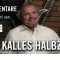 Türkiye-Trainer Michael Fischer über den Umbruch seiner Mannschaft | Kalles Halbzeit im Verlies