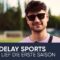 DELAY SPORTS mit Eligella, Sidney, Diyar & Co. | Das sind die Highlights der ersten Saison